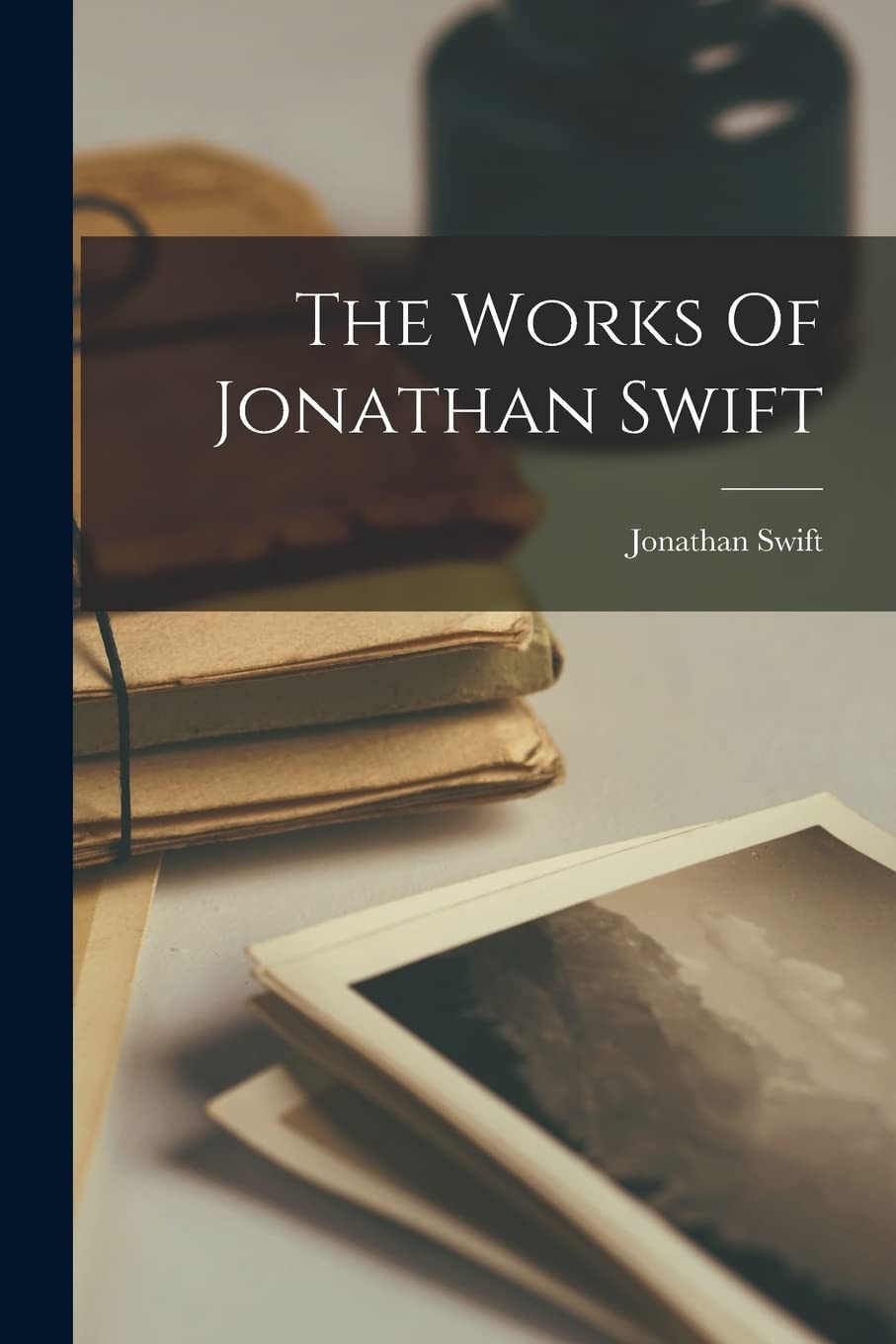 The Works Of Jonathan Swift