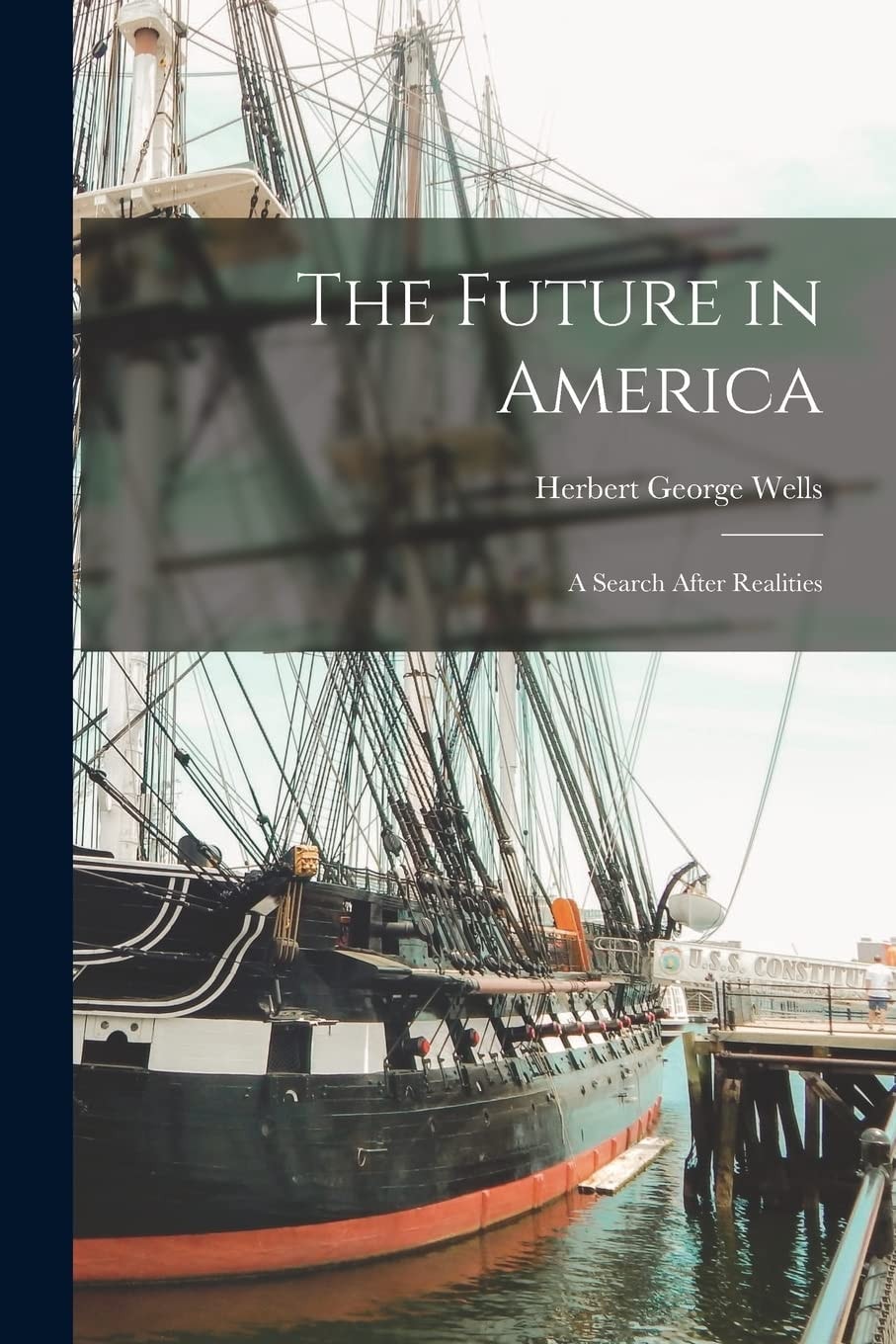 The Future in America A Search After Realities