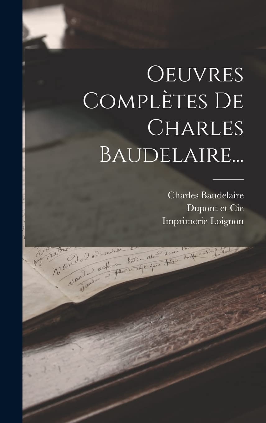 Oeuvres Complètes De Charles Baudelaire
