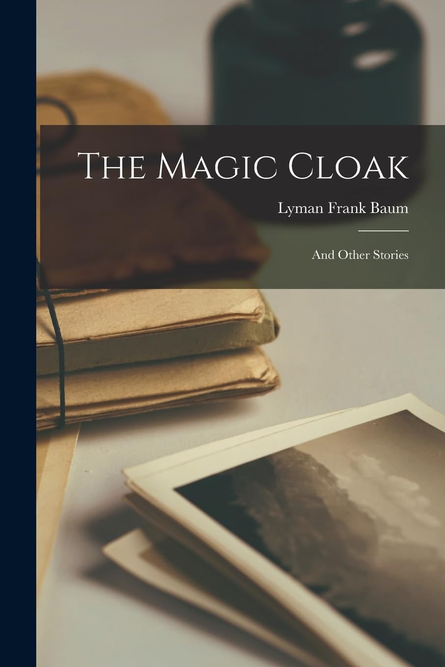 The Magic Cloak And Other Stories