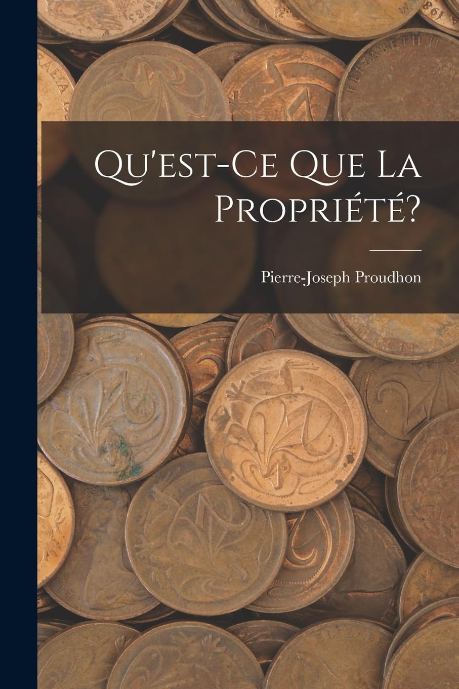Qu'est-Ce Que La Propriété?