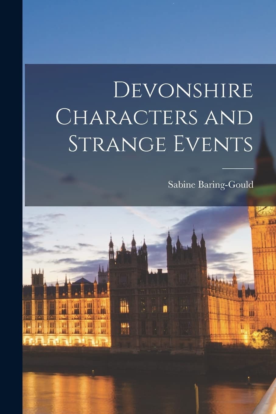 Devonshire Characters and Strange Events