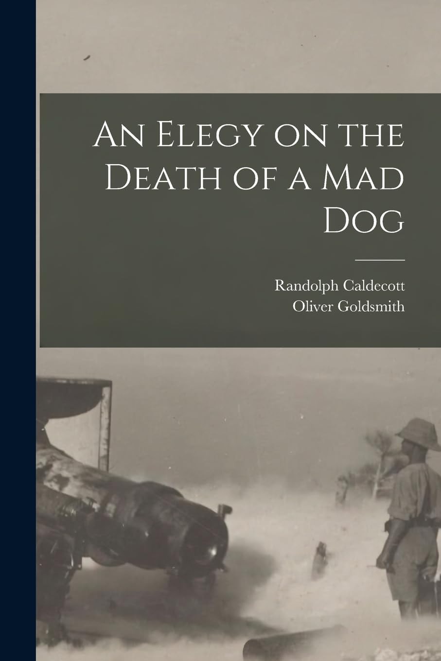 An Elegy on the Death of a Mad Dog