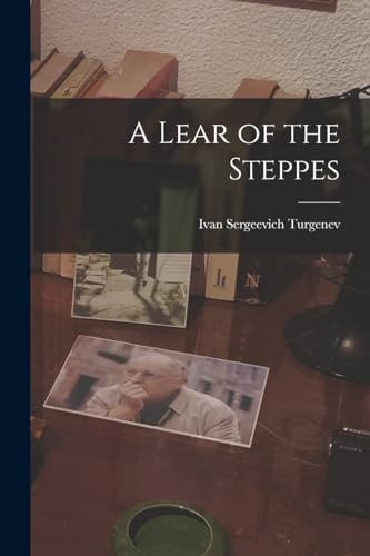 A Lear of the Steppes
