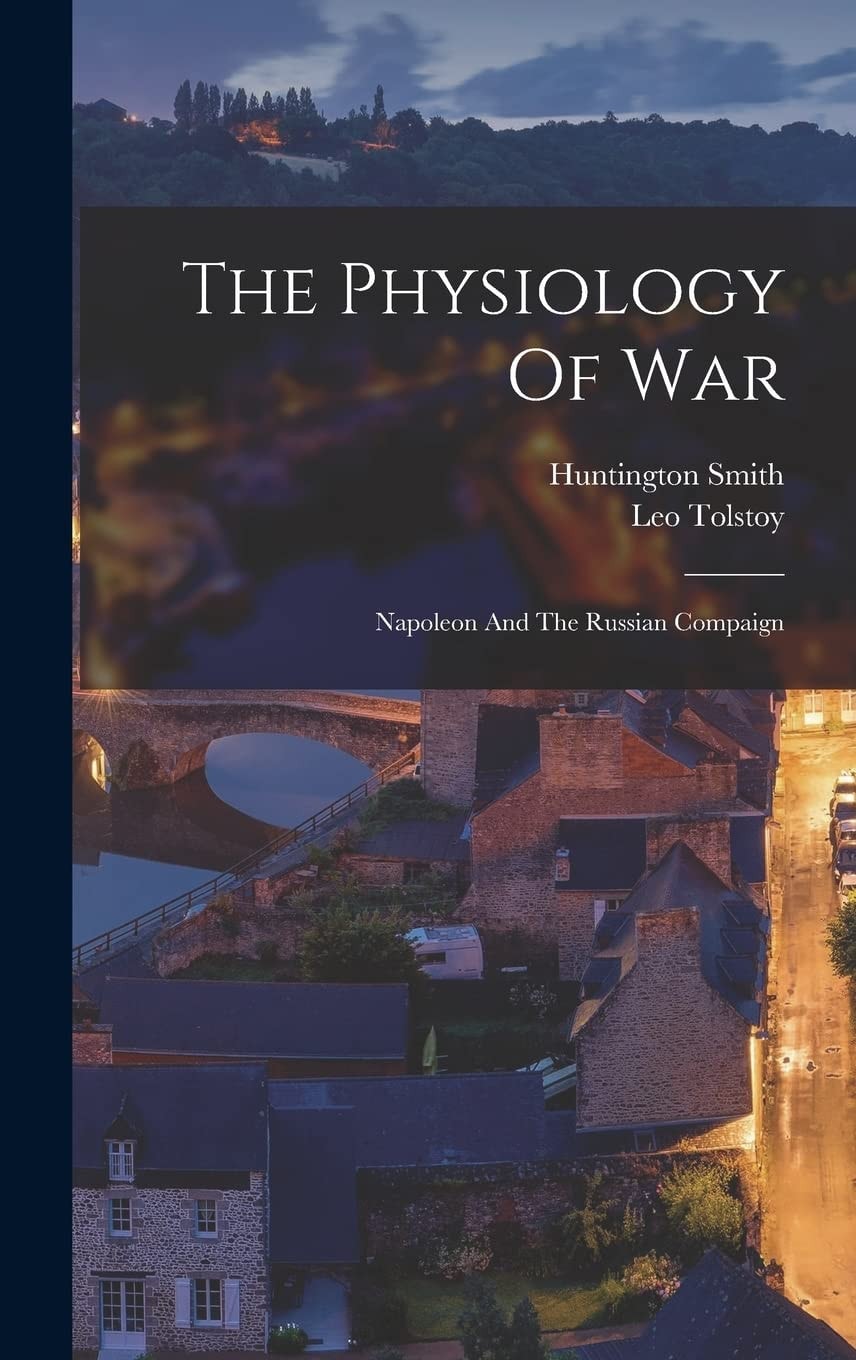 The Physiology Of War Napoleon And The Russian Compaign