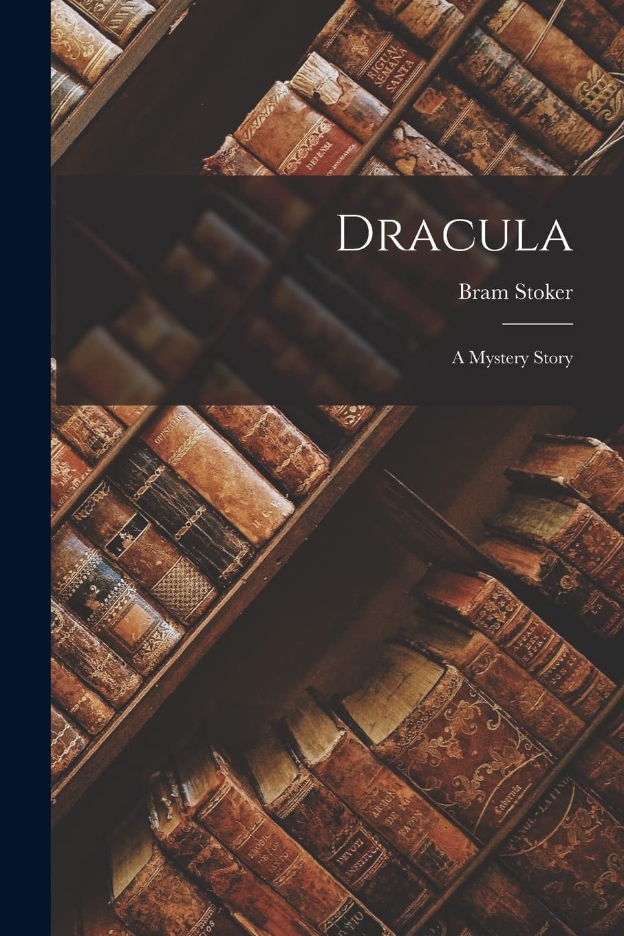 Dracula A Mystery Story