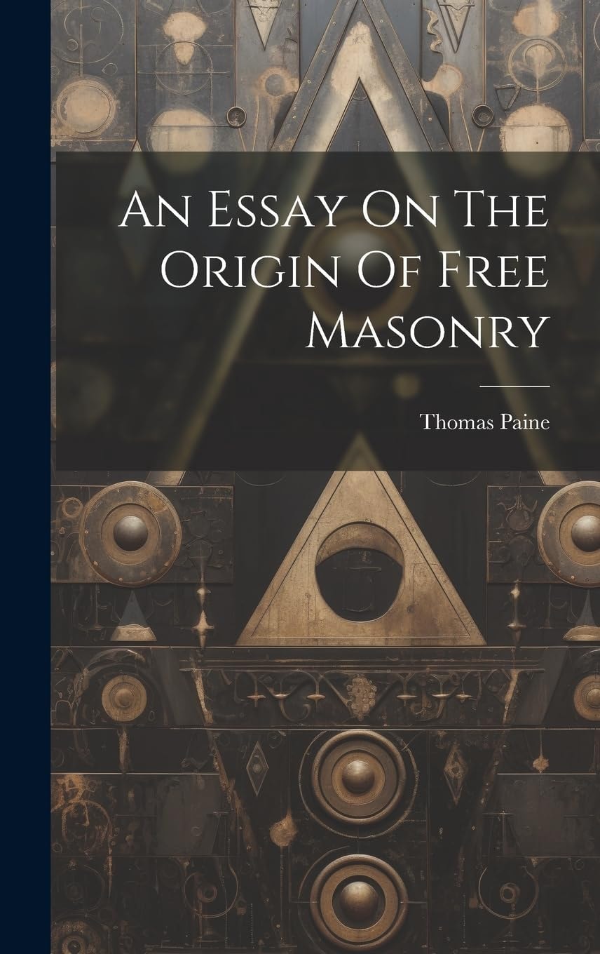 An Essay on the Origin of Free Masonry
