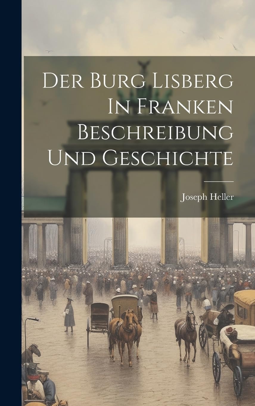 Der Burg Lisberg In Franken Beschreibung Und Geschichte