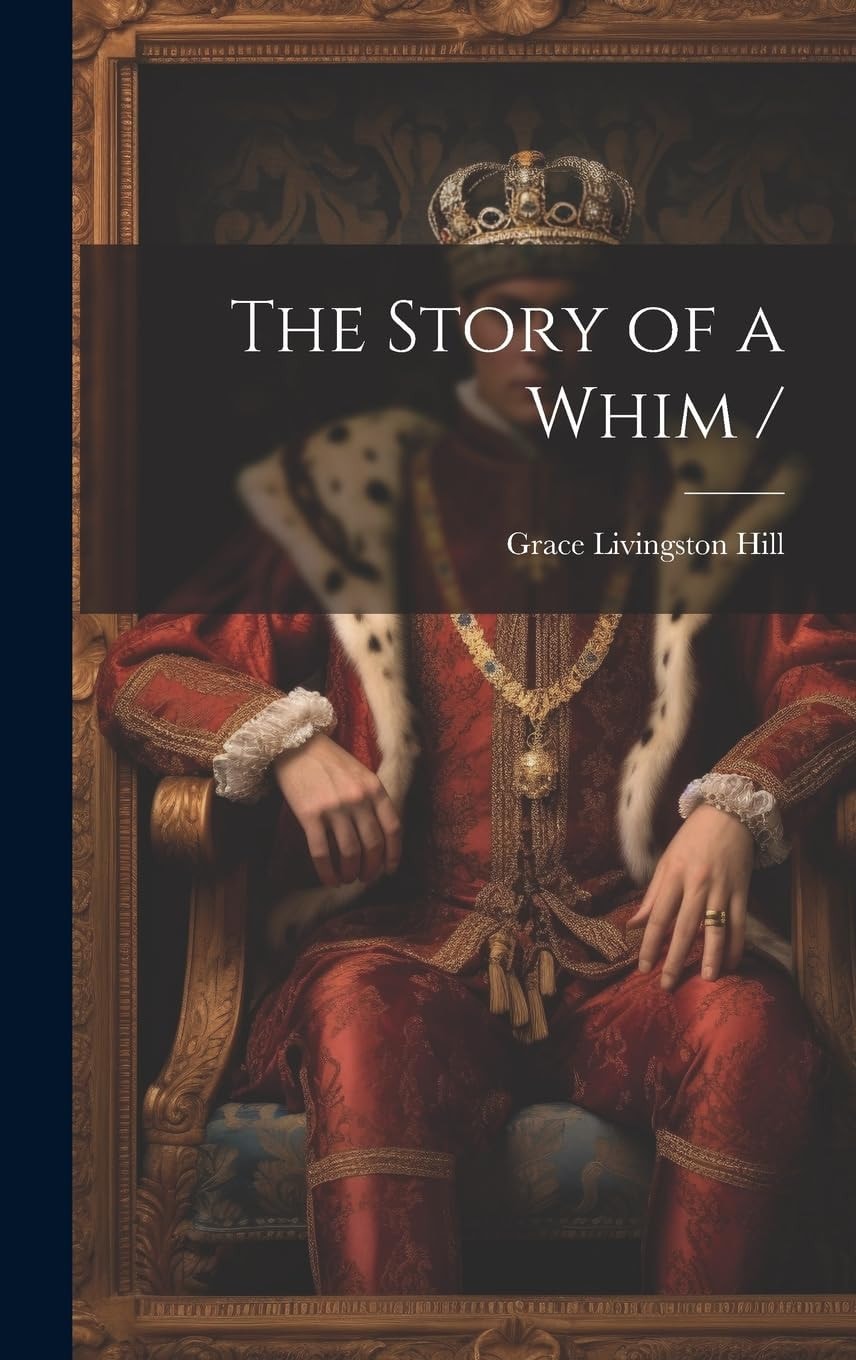 The Story of a Whim