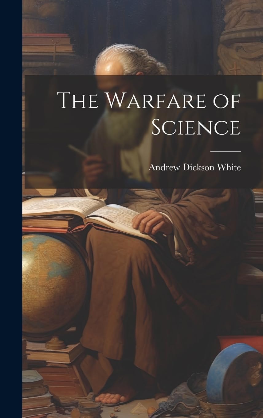 The Warfare of Science