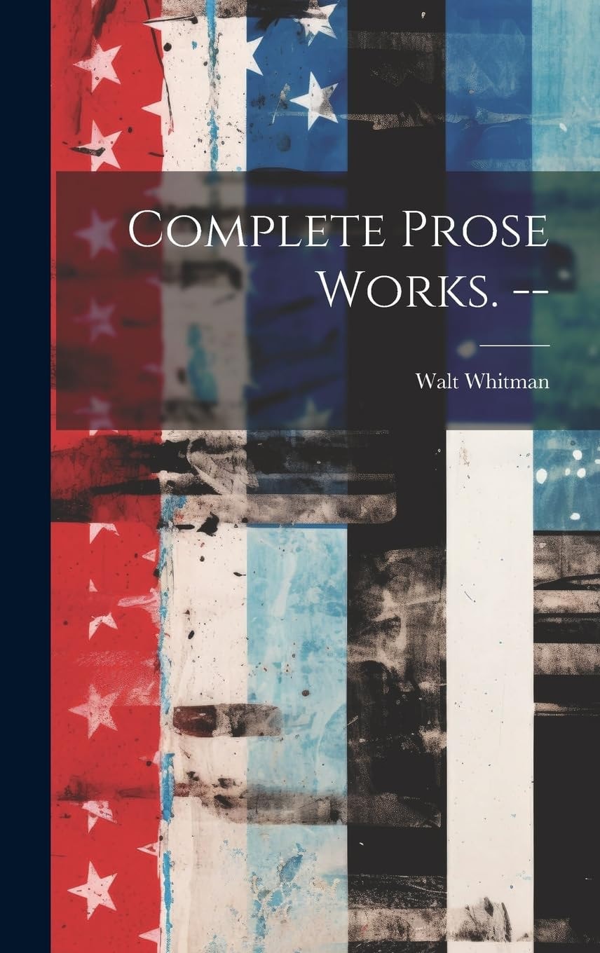 Complete Prose Works
