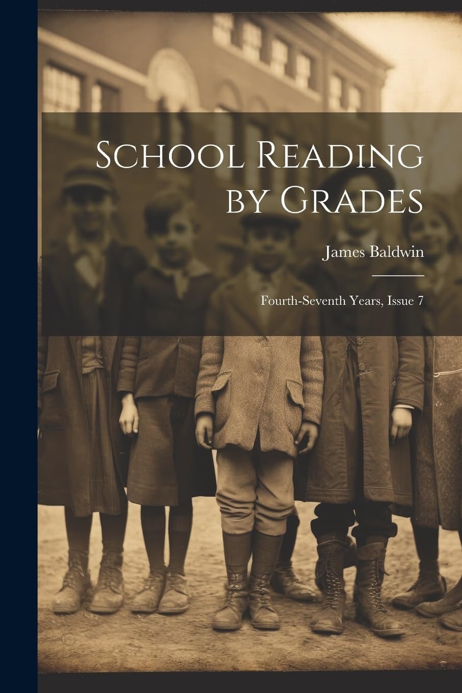 School Reading by Grades Fourth-Seventh Years, Issue 7