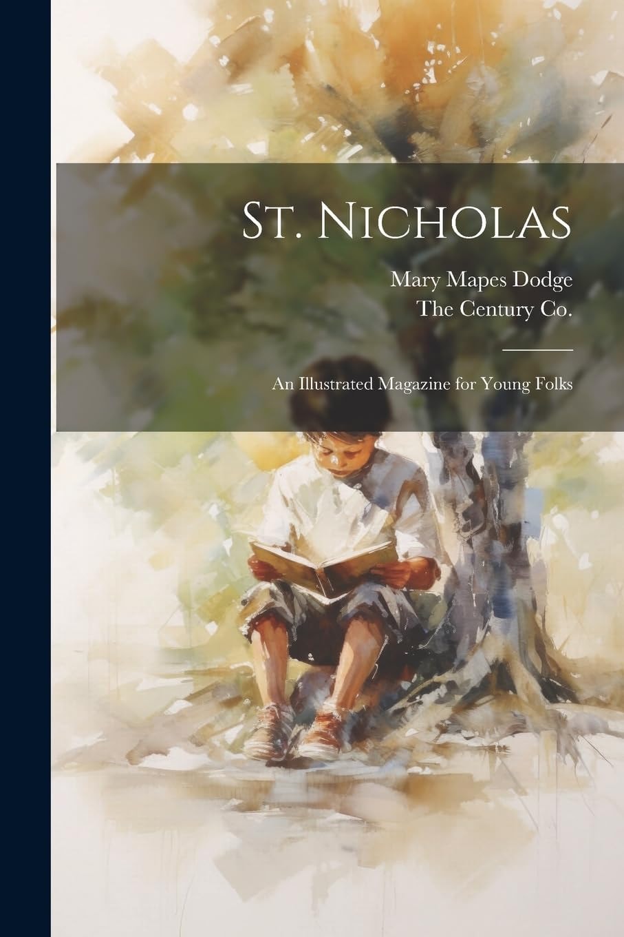 St. Nicholas An Illustrated Magazine for Young Folks