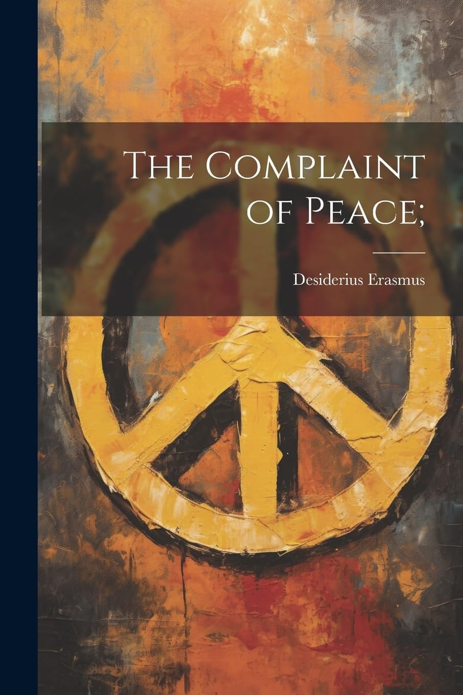The Complaint of Peace