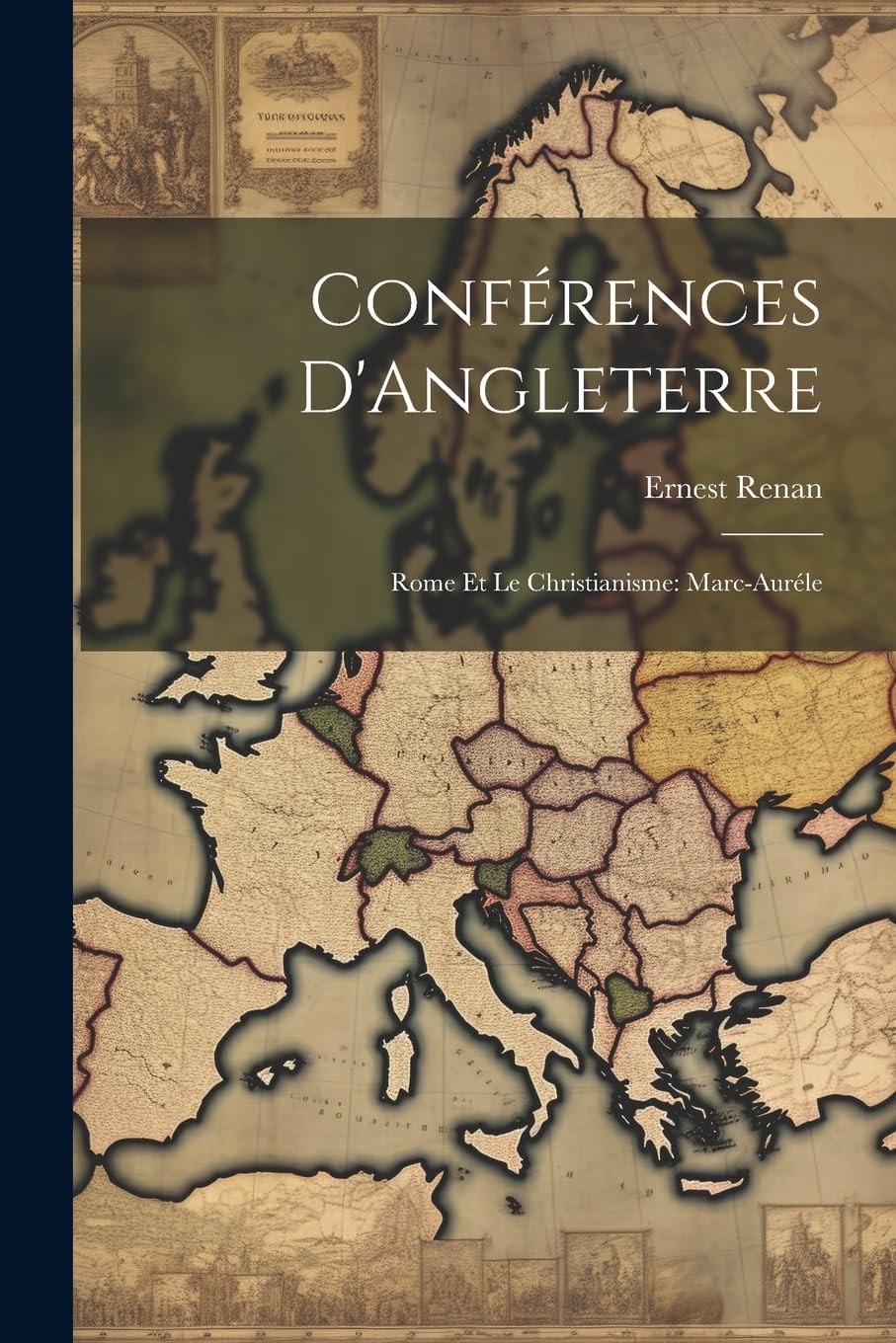 Conférences D'Angleterre Rome Et Le Christianisme: Marc-Auréle