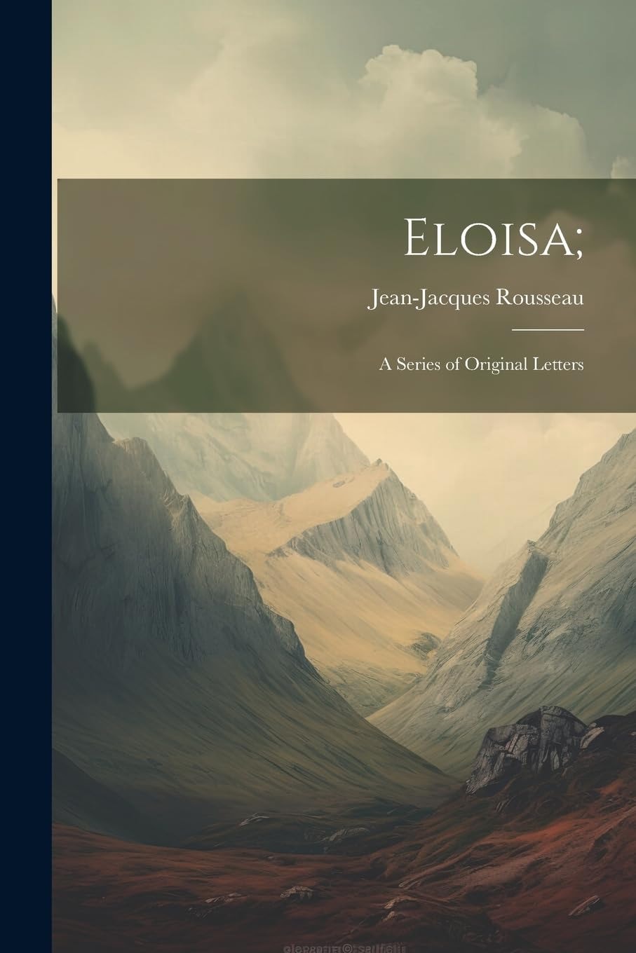 Eloisa; A Series of Original Letters