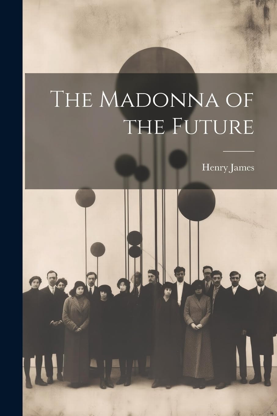 The Madonna of the Future