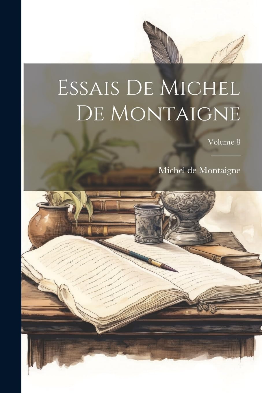 Essais De Michel De Montaigne