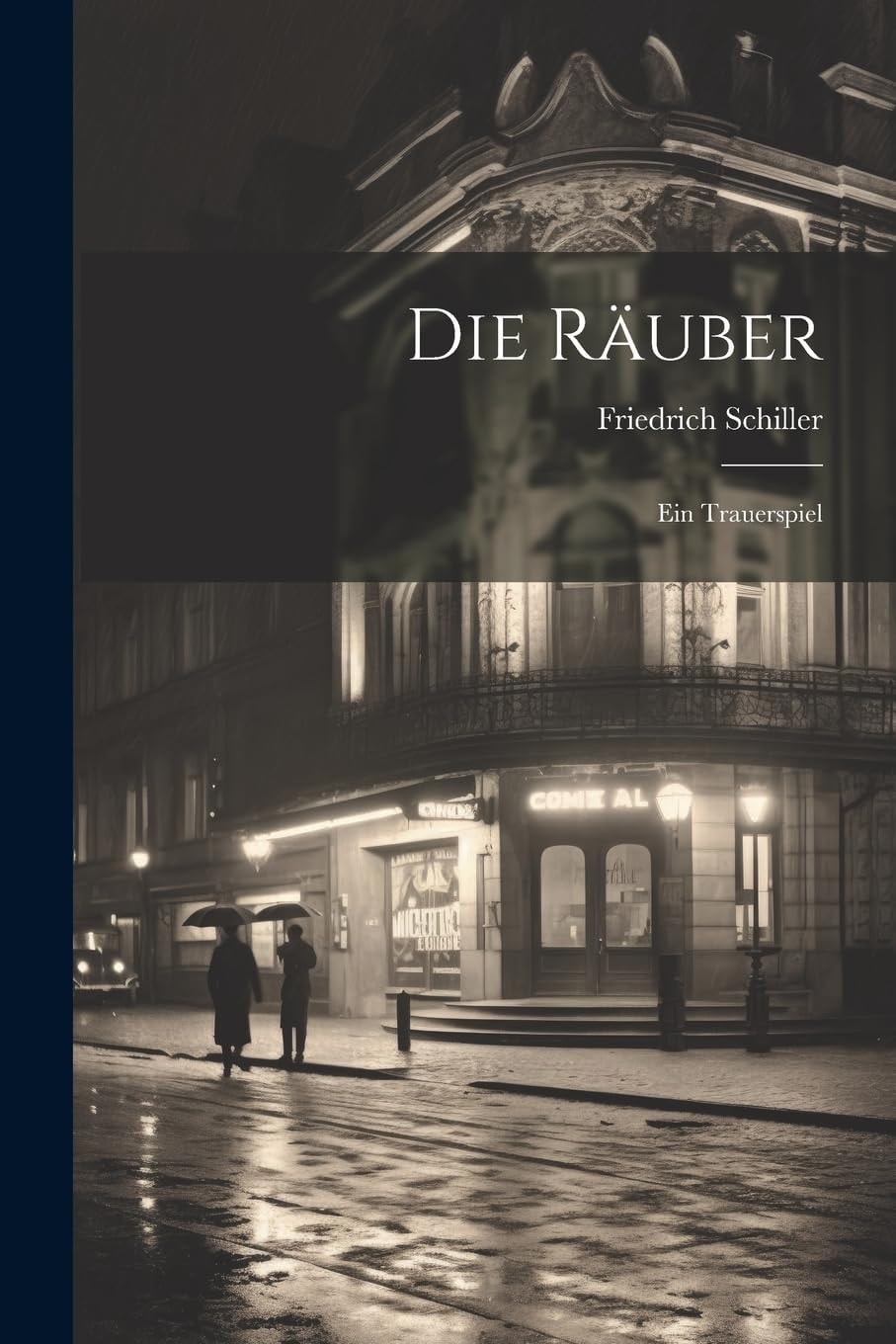 Die Rauber, Ein Trauerspiel (1788)