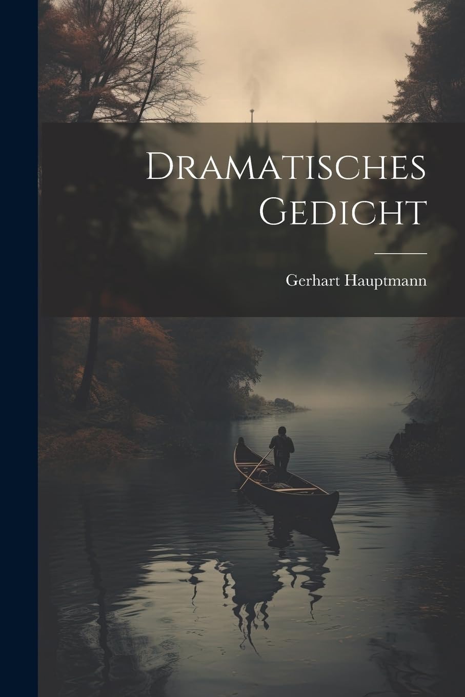 Dramatisches Gedicht (German Edition)