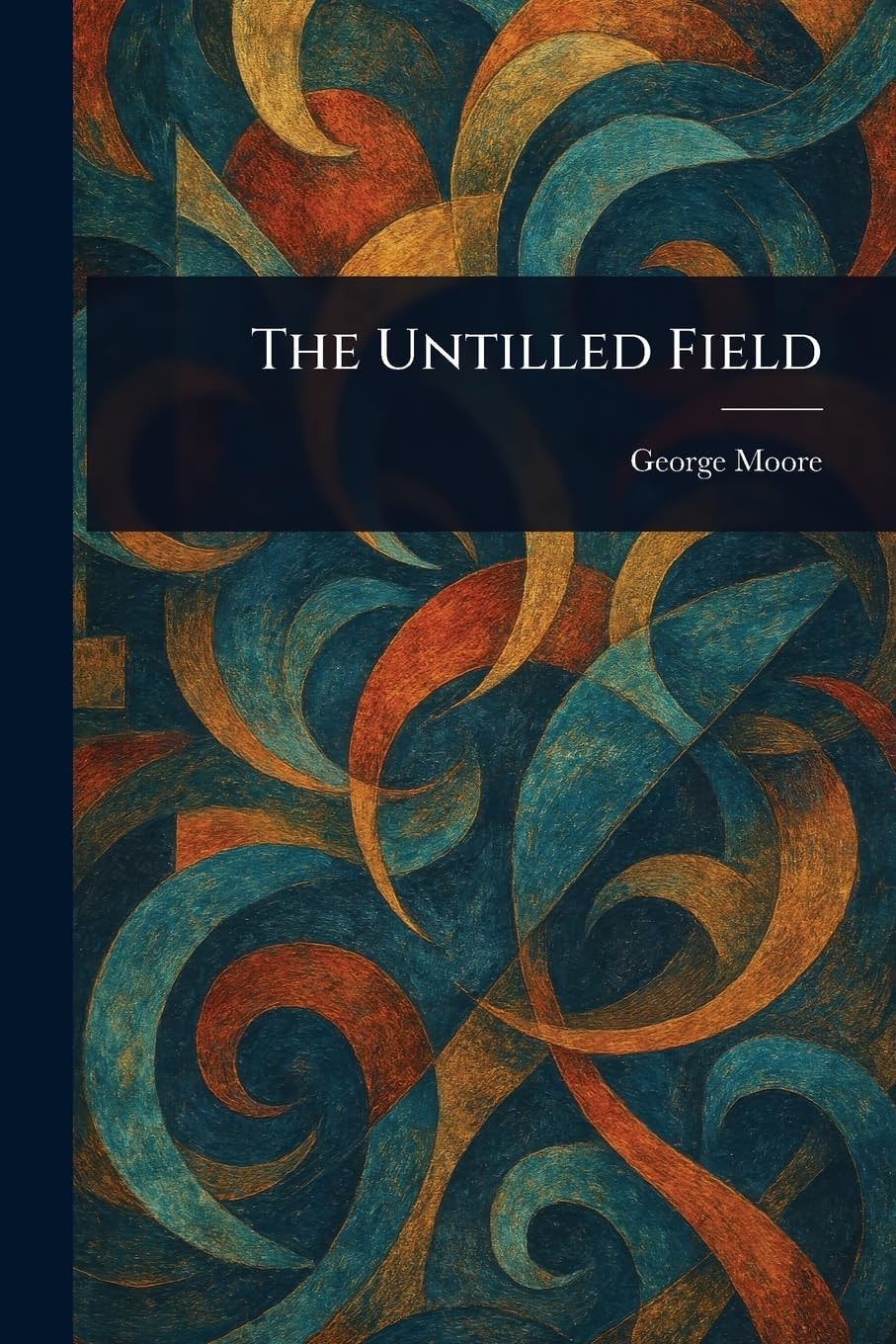 The Untilled Field