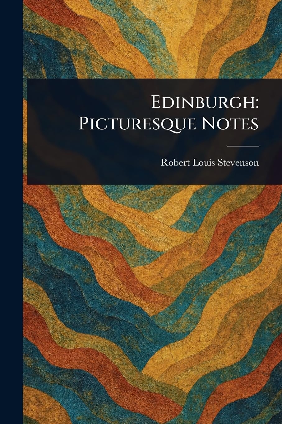 Edinburgh Picturesque Notes