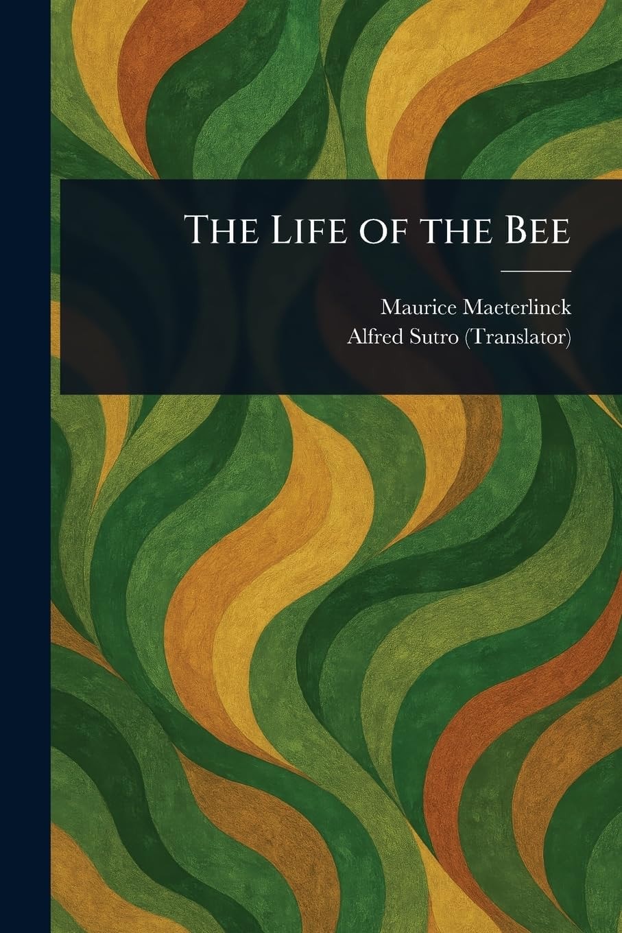The Life of the Bee