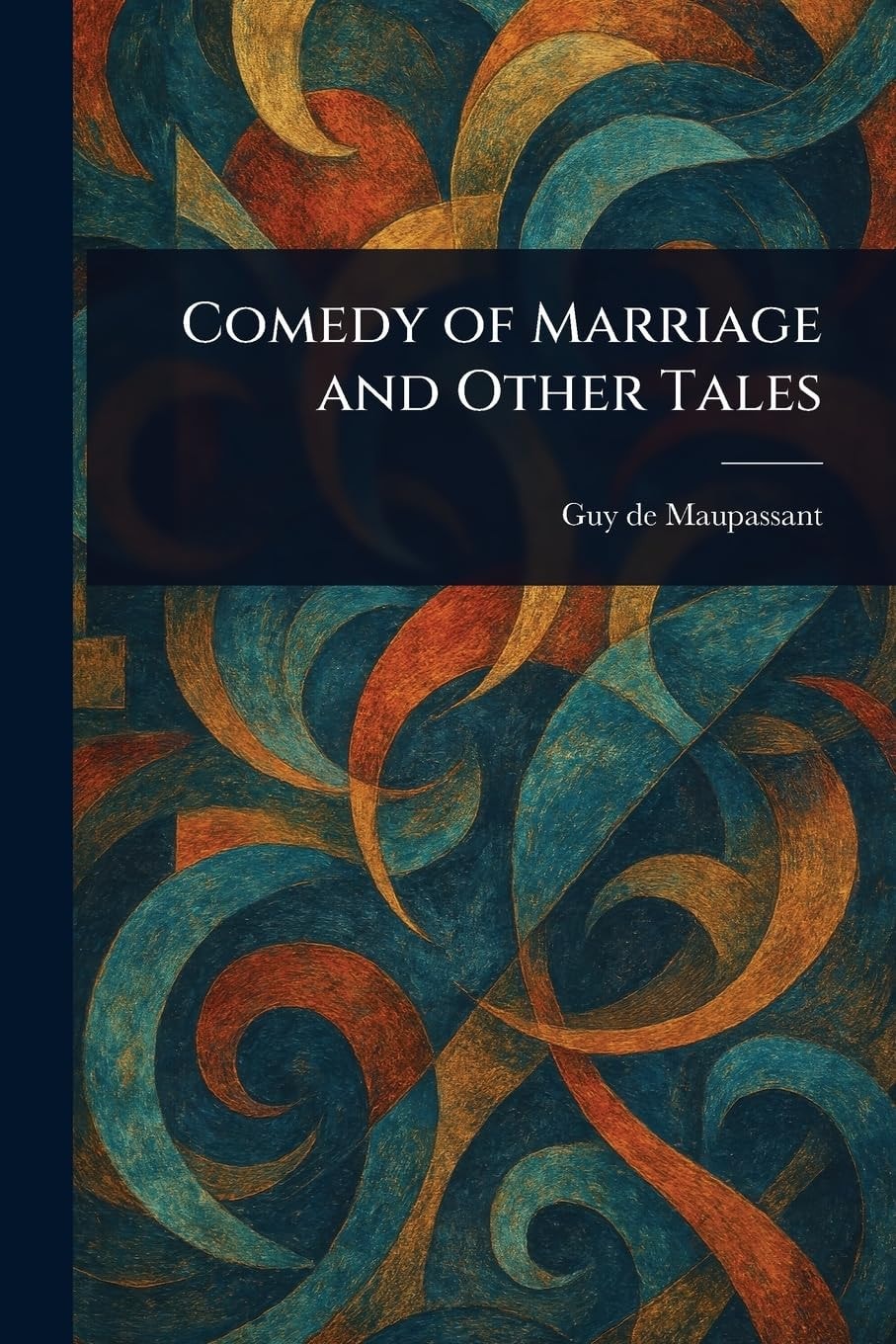Comedy of Marriage and Other Tales
