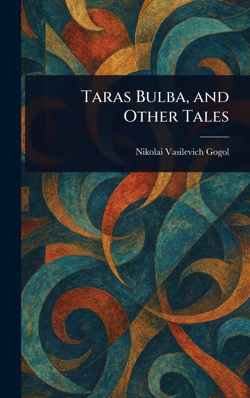 Taras Bulba and Other Tales