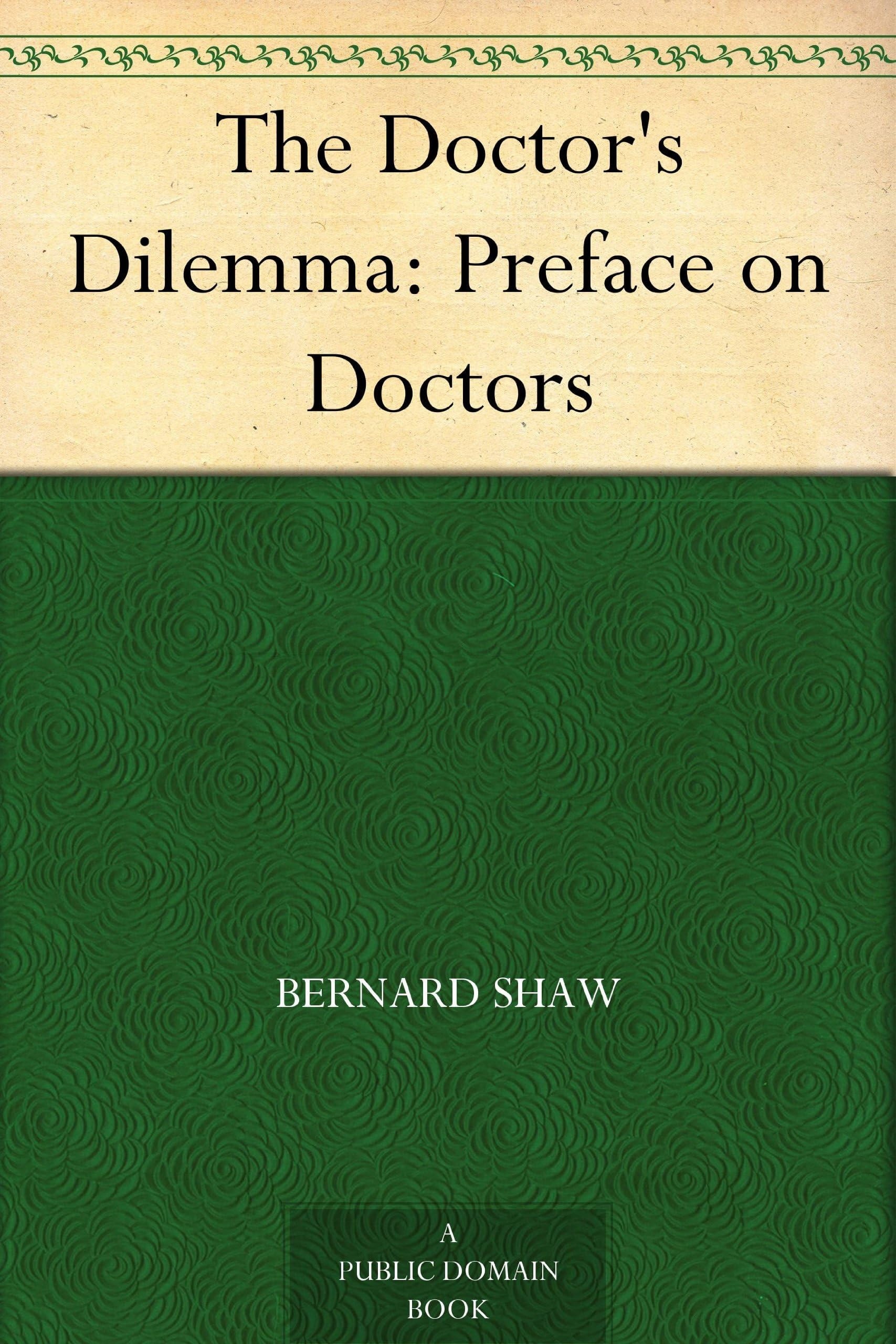 The Doctor's Dilemma