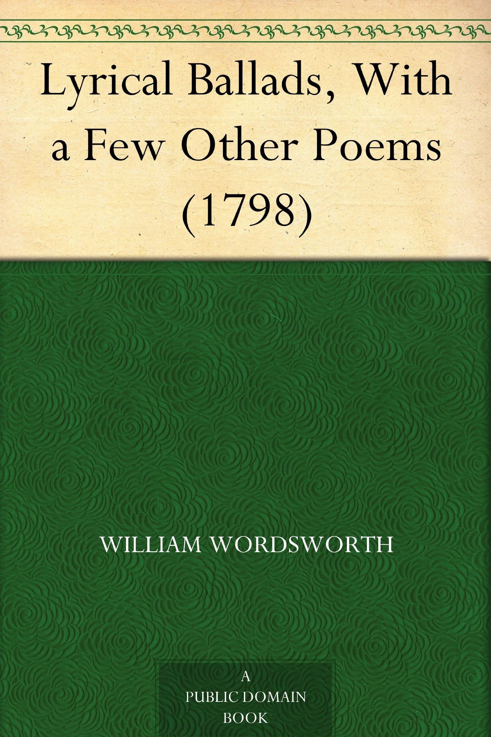 Lyrical Ballads, with a Few Other Poems