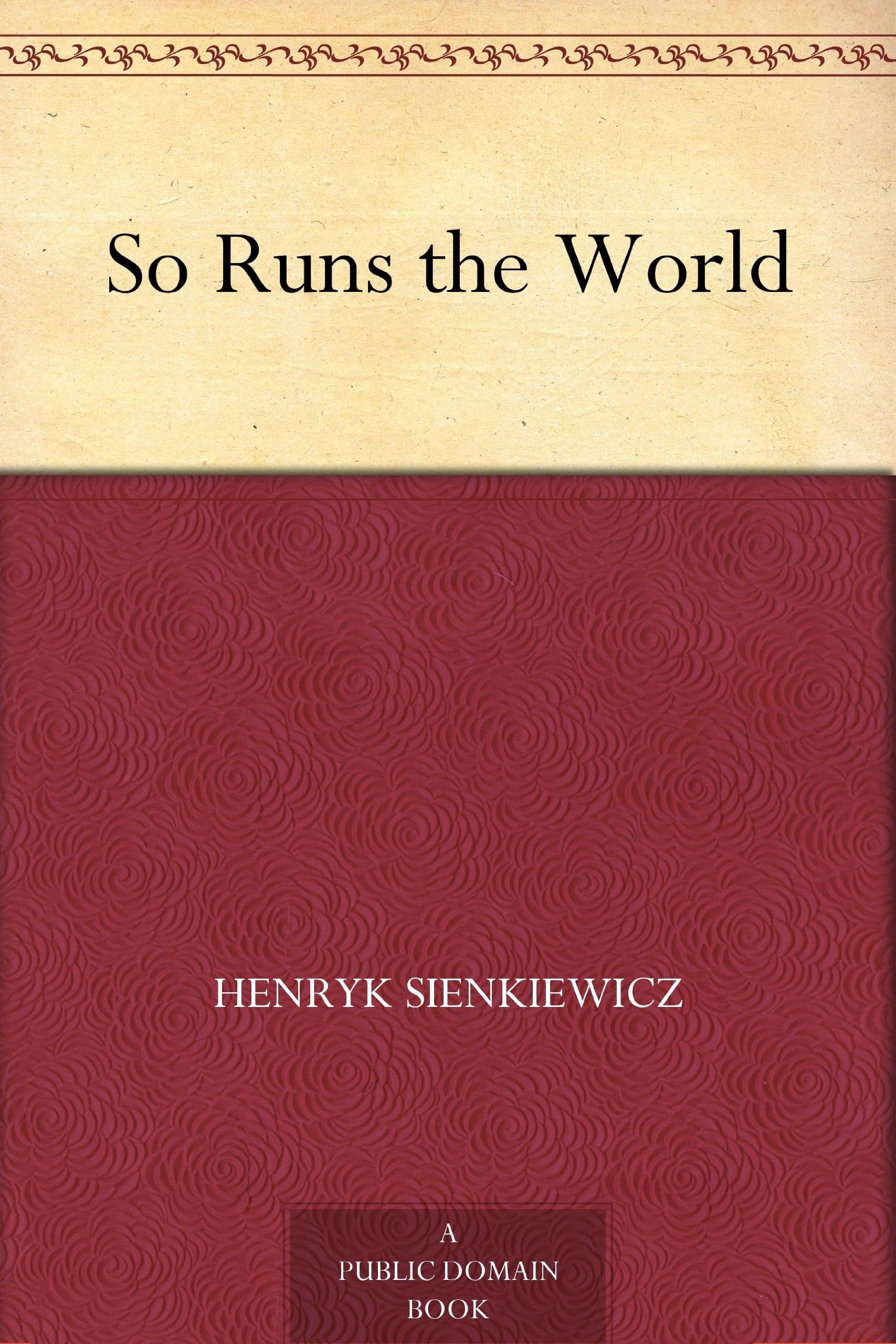 So Runs the World