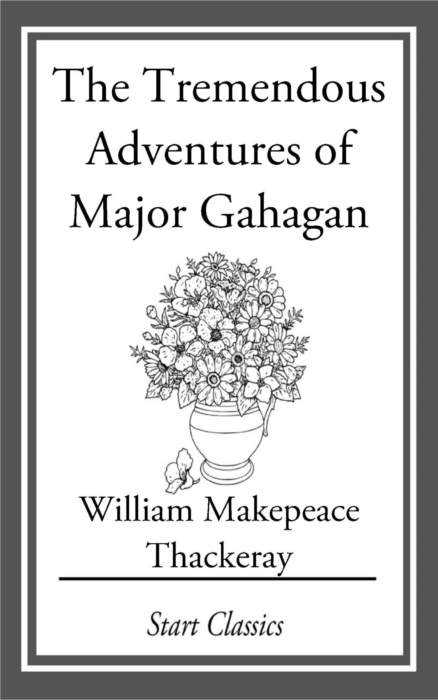 The Tremendous Adventures of Major Gahagan
