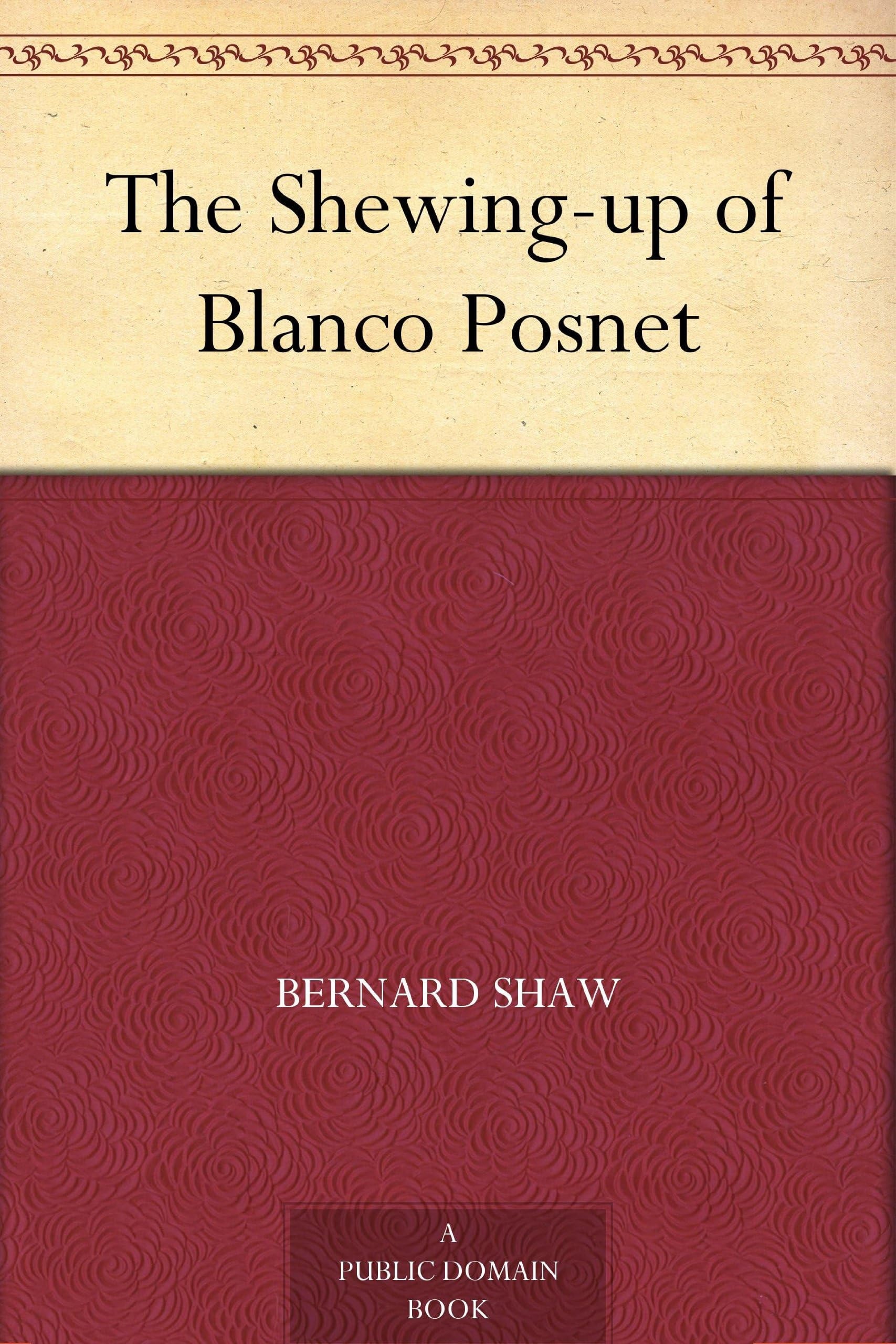 The Shewing-Up of Blanco Posnet