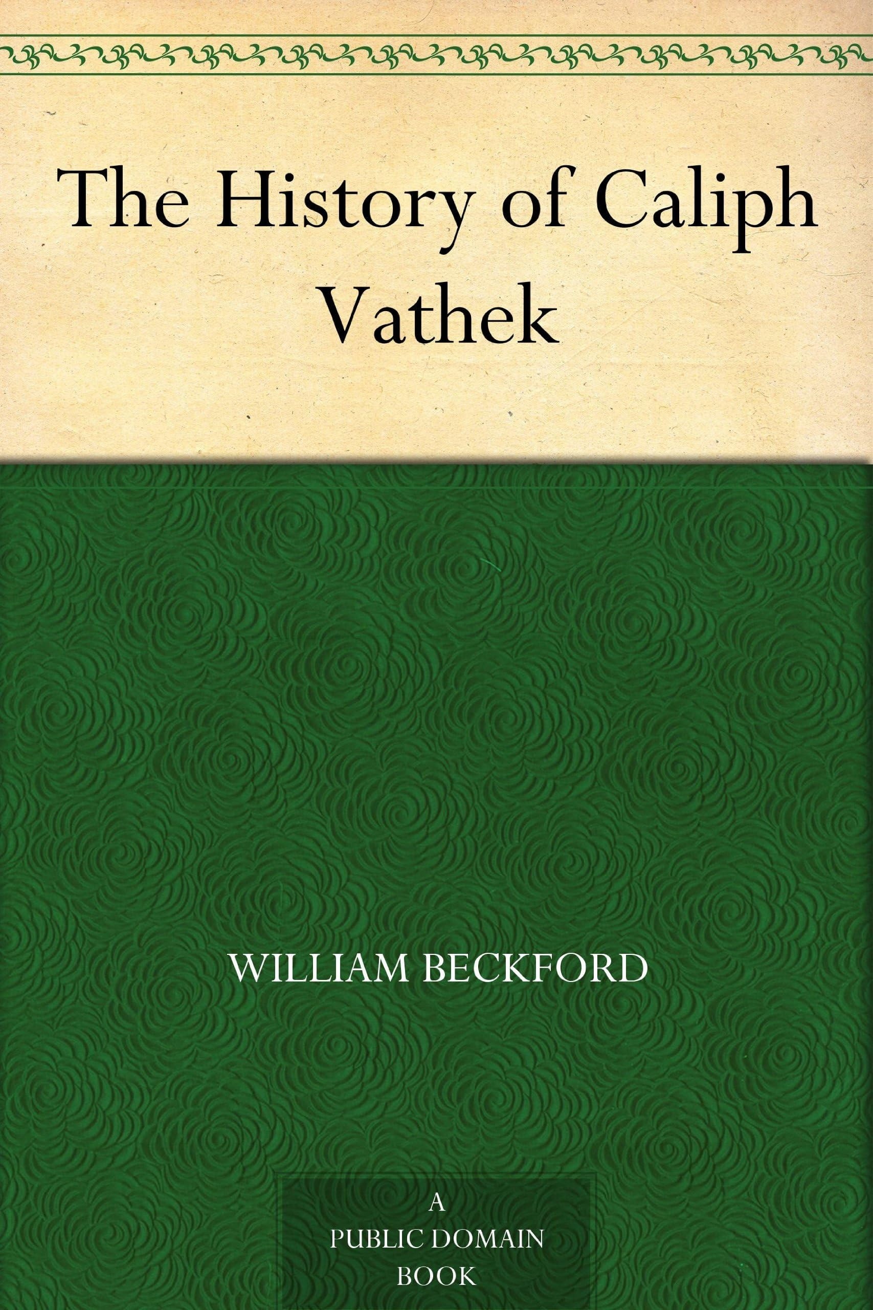 The History of Caliph Vathek