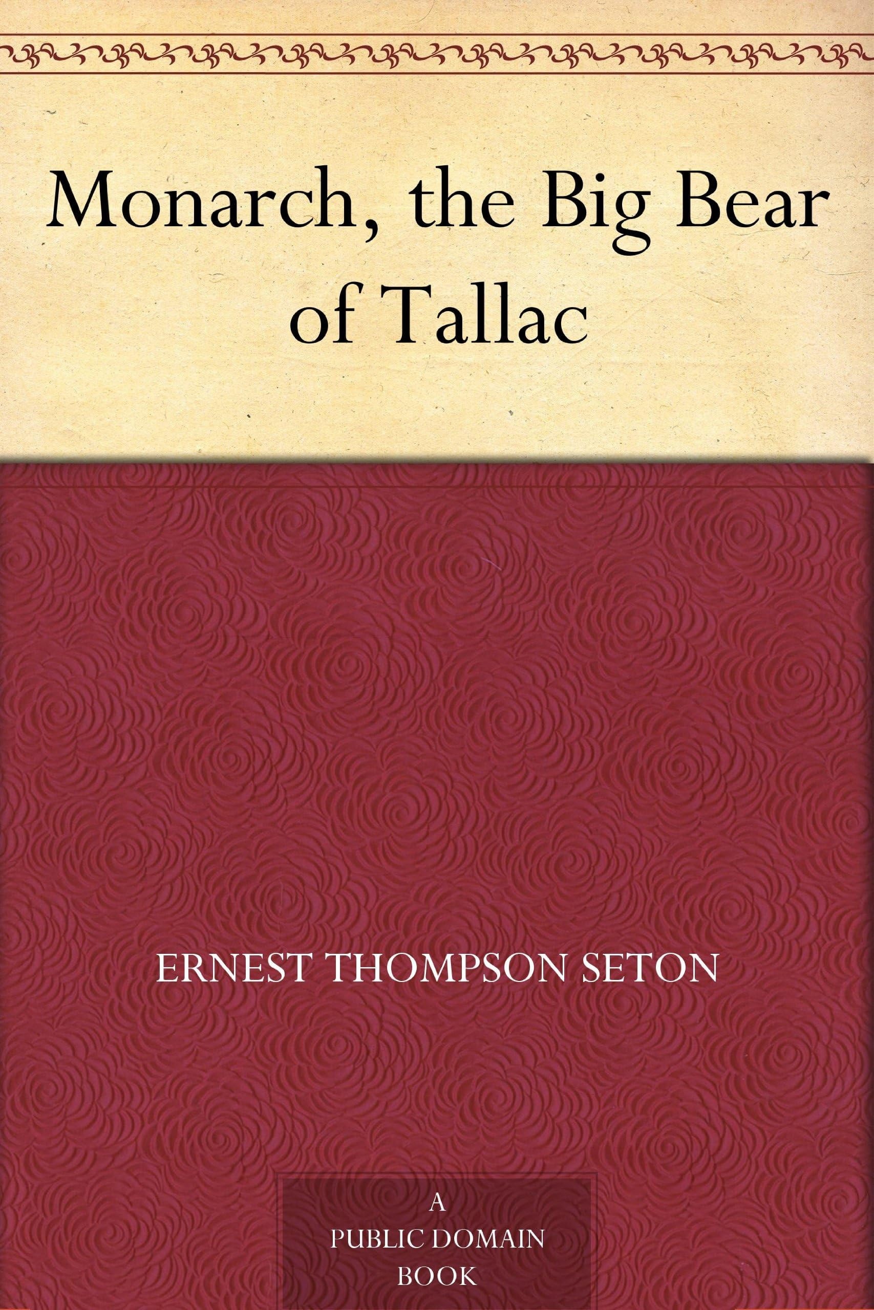 Monarch, the Big Bear of Tallac