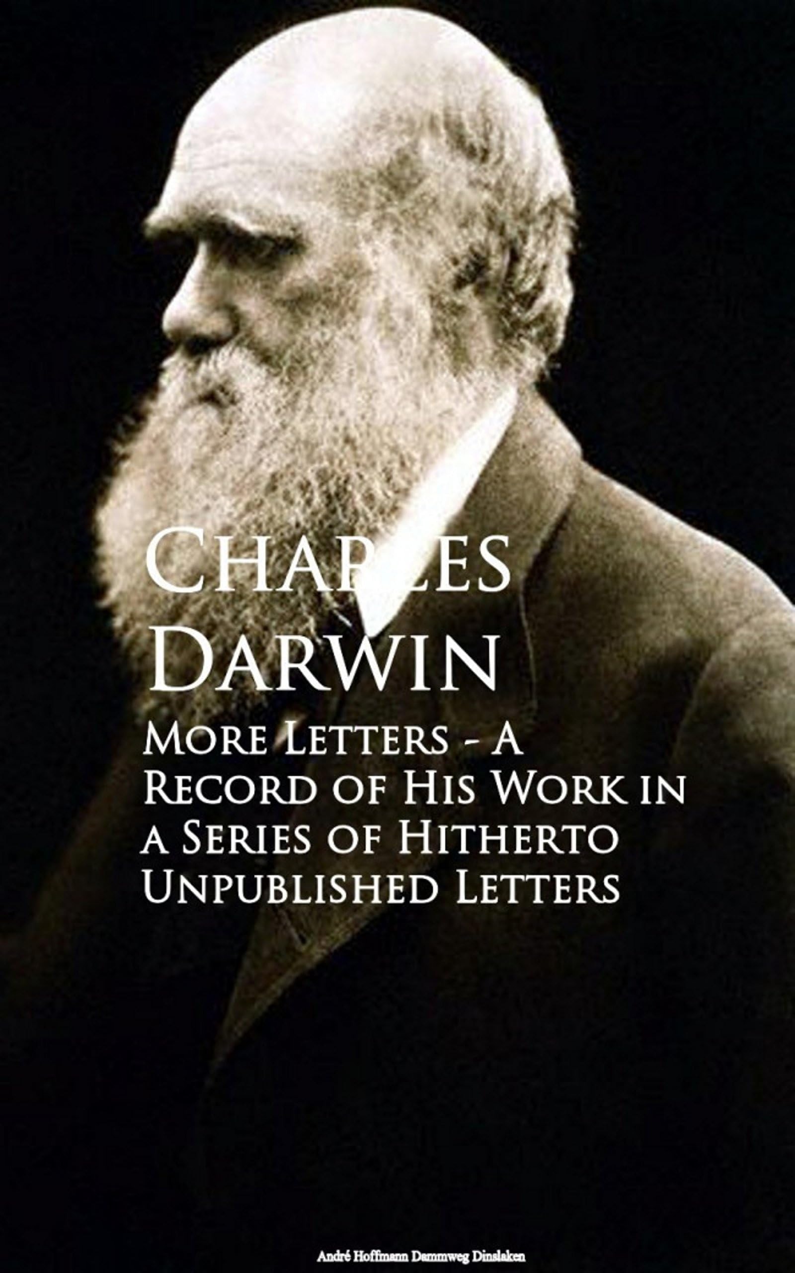 More Letters of Charles Darwin