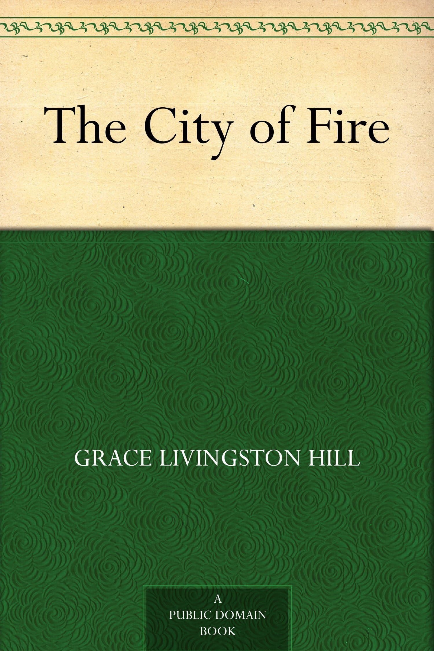 The City of Fire