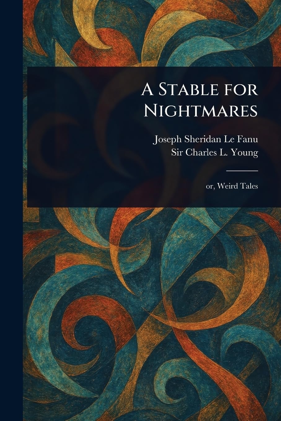 A Stable for Nightmares