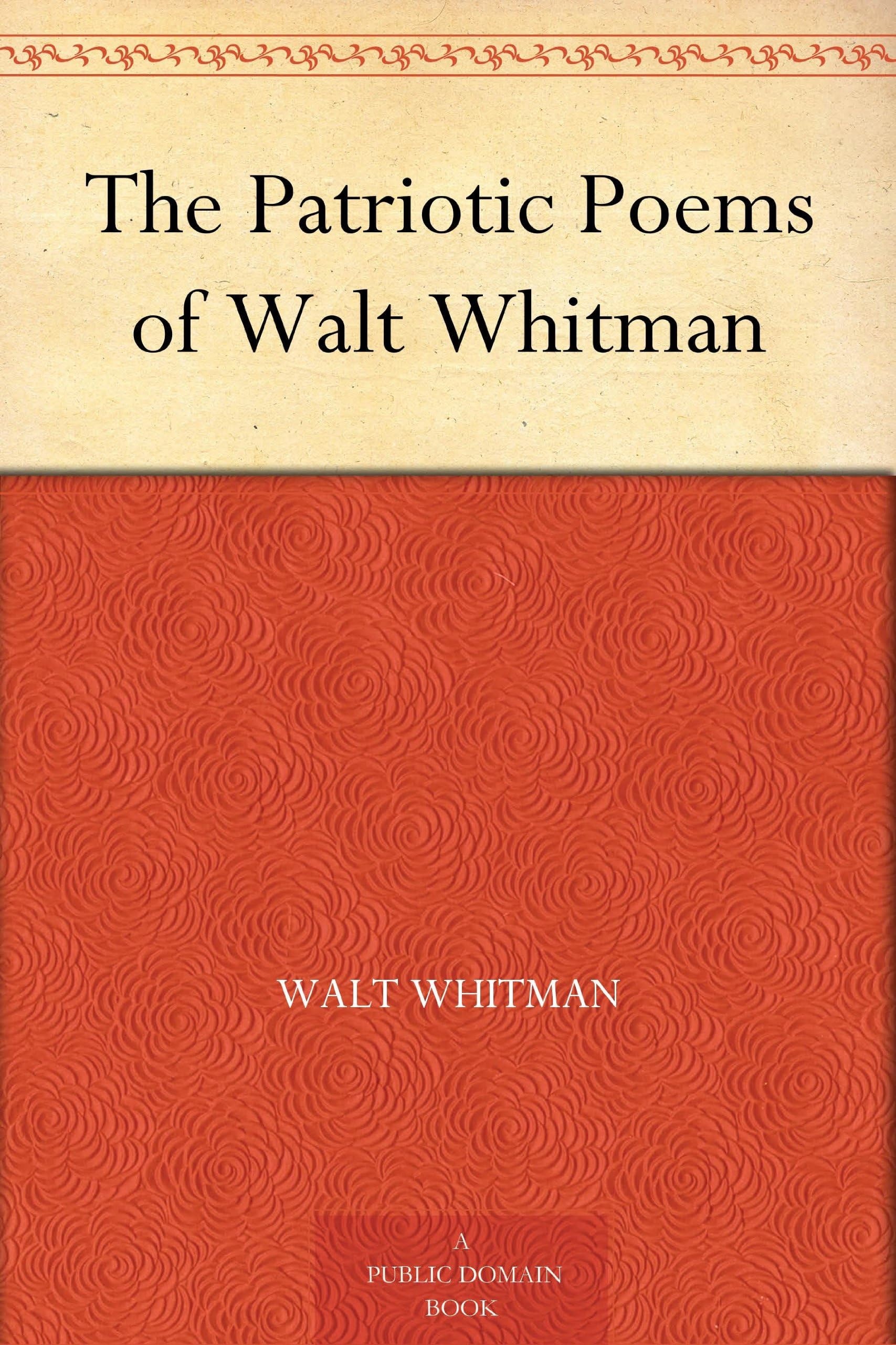 The Patriotic Poems of Walt Whitman