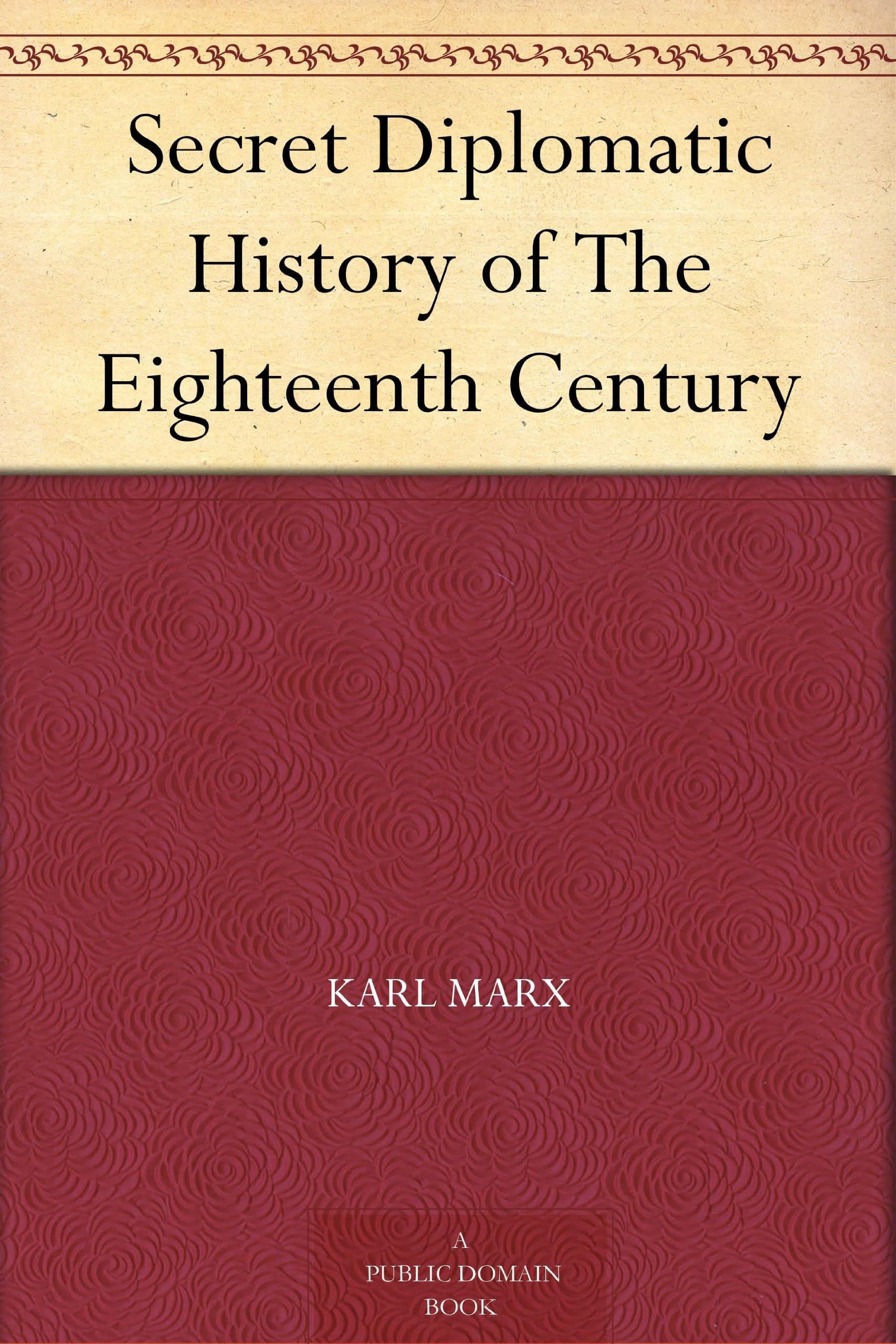 Secret Diplomatic History of the Eighteenth Century