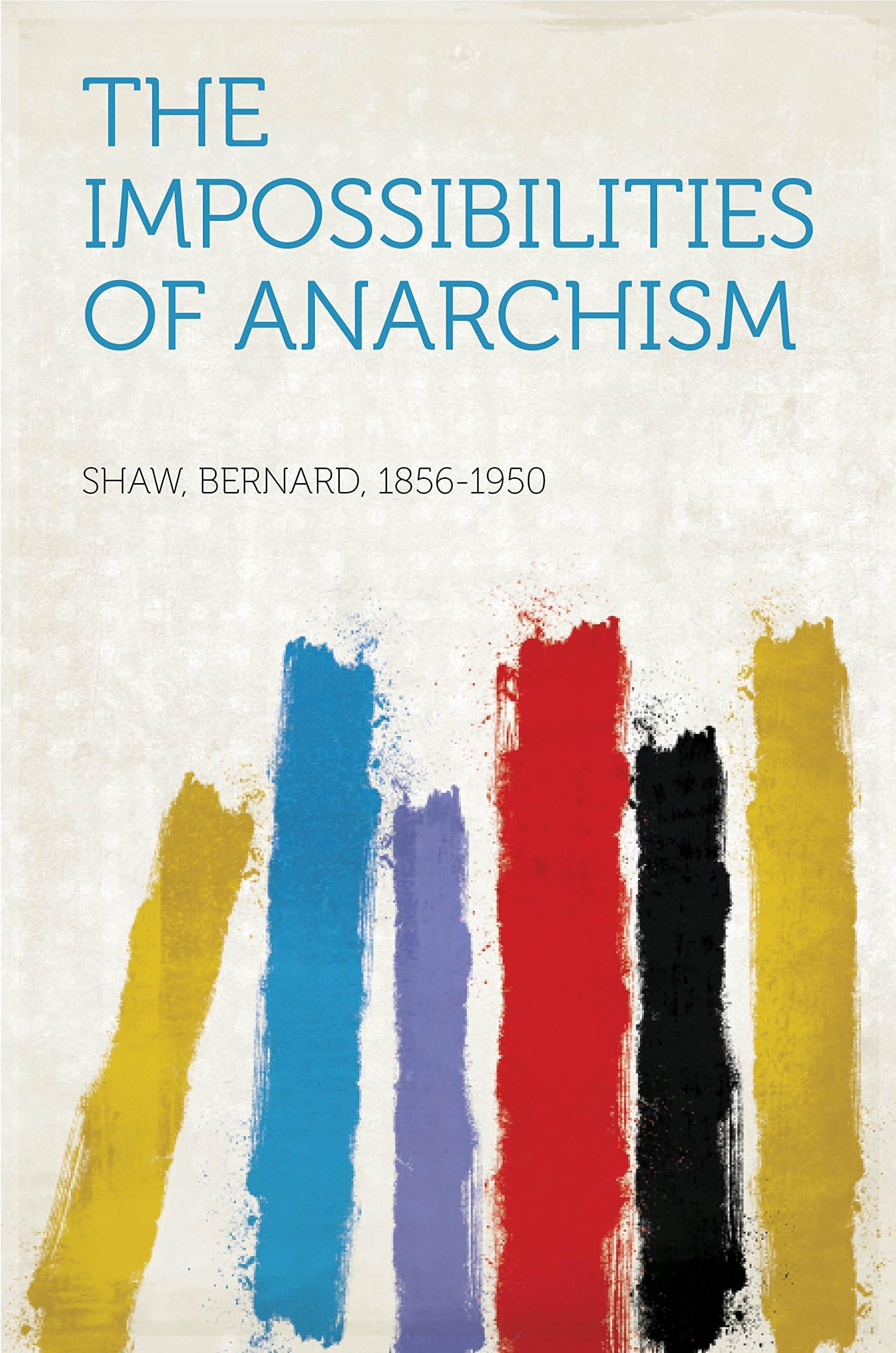 The Impossibilities of Anarchism