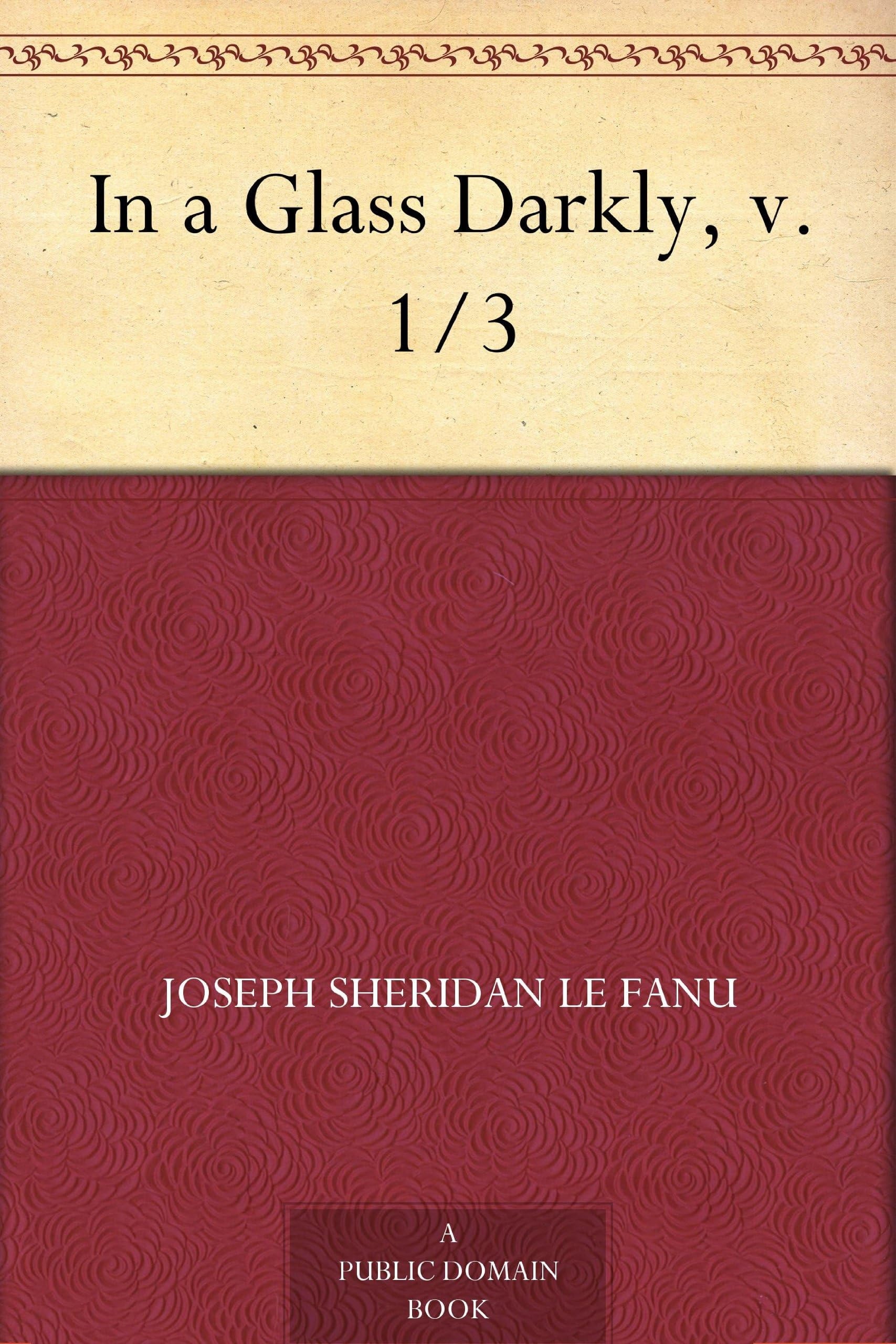 In a Glass Darkly, V. 1/3