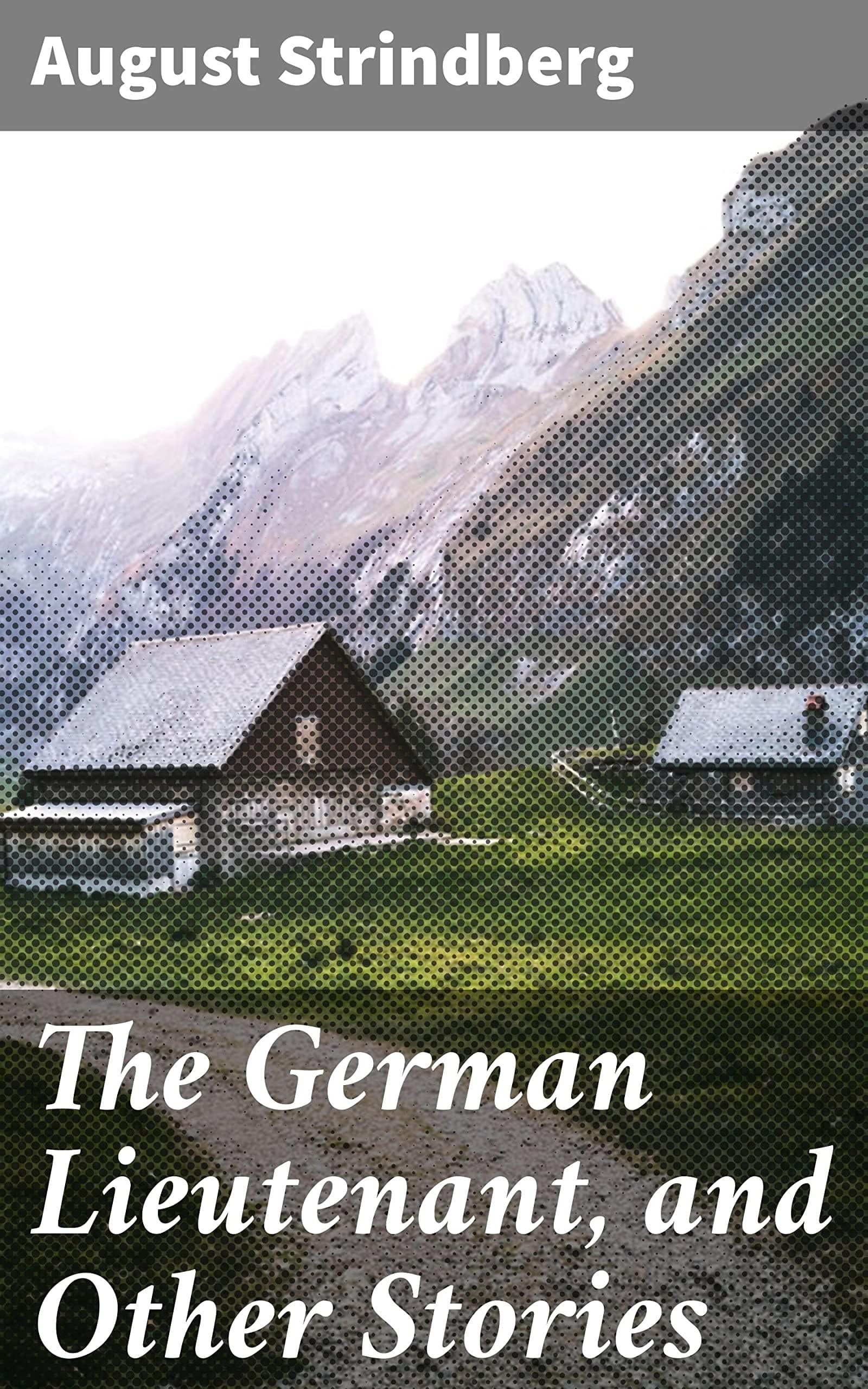 The German Lieutenant and Other Stories