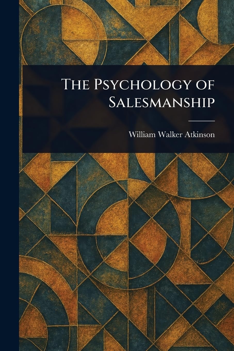 The Psychology of Salesmanship