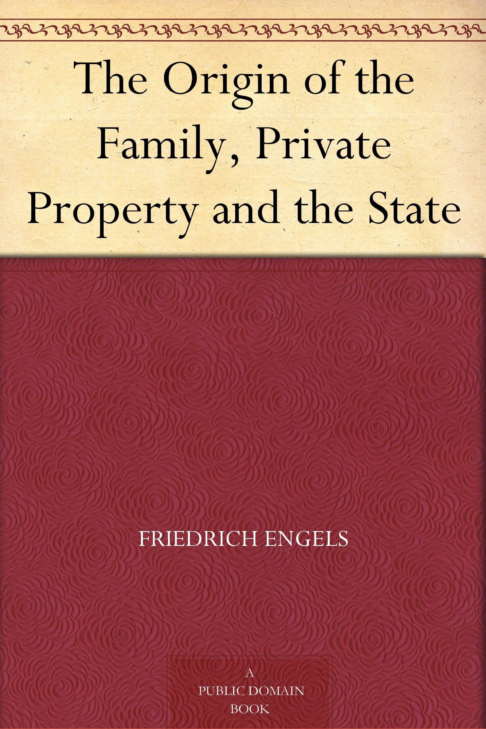 The Origin of the Family, Private Property and the State