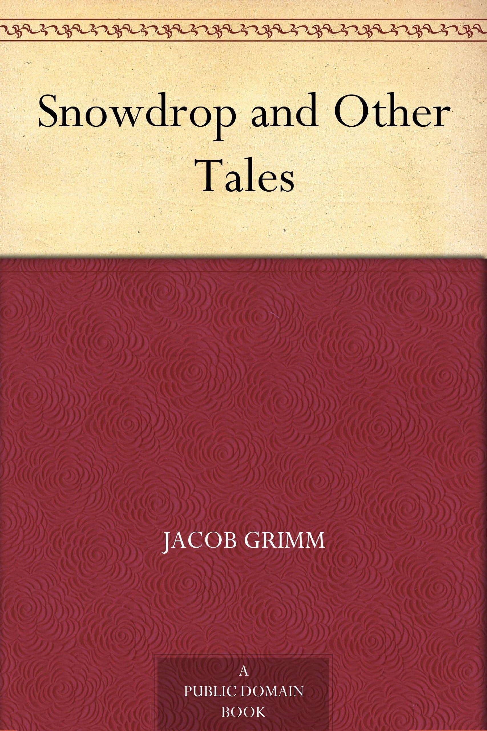 Snowdrop & Other Tales