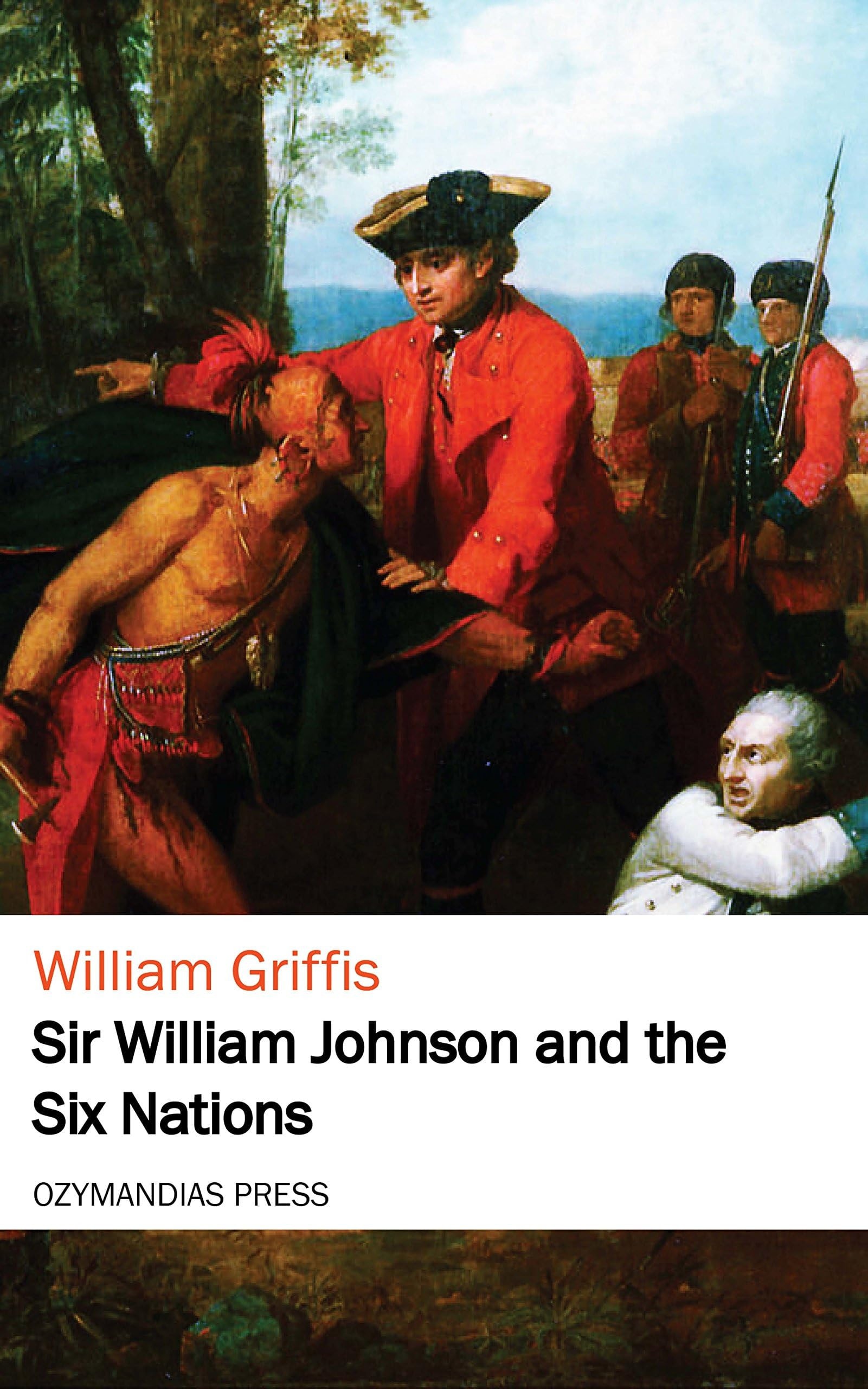 Sir William Johnson and the Six Nations