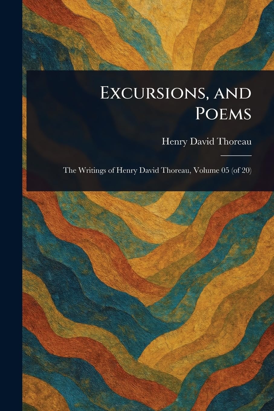 Excursions and Poems