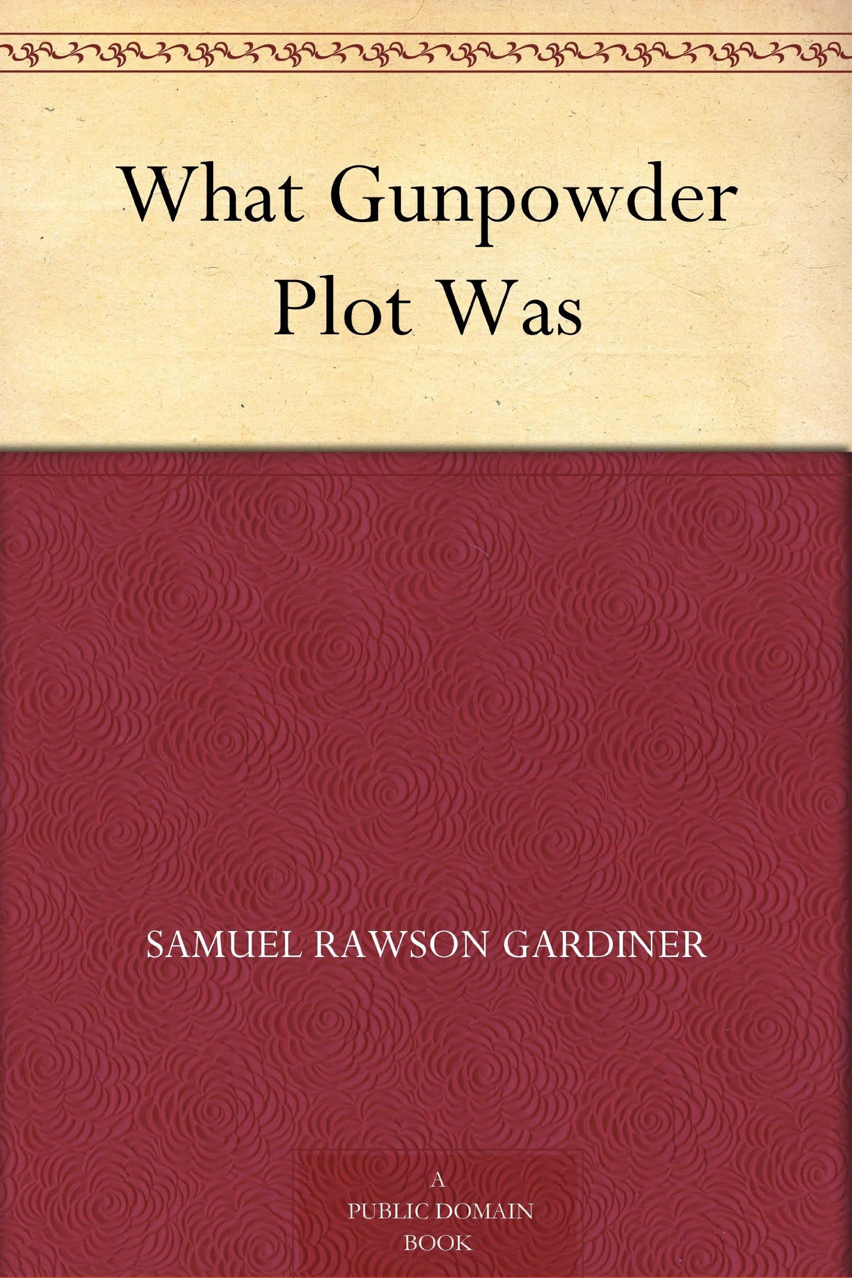 What Gunpowder Plot Was